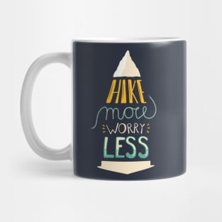 Hike more Worry less Mug